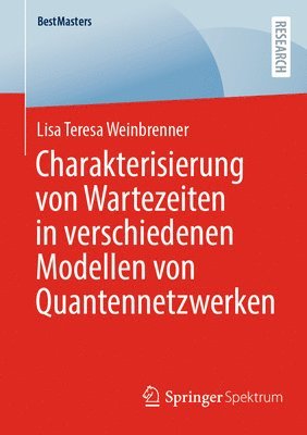 bokomslag Charakterisierung von Wartezeiten in verschiedenen Modellen von Quantennetzwerken