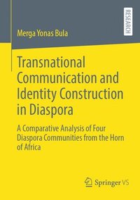 bokomslag Transnational Communication and Identity Construction in Diaspora