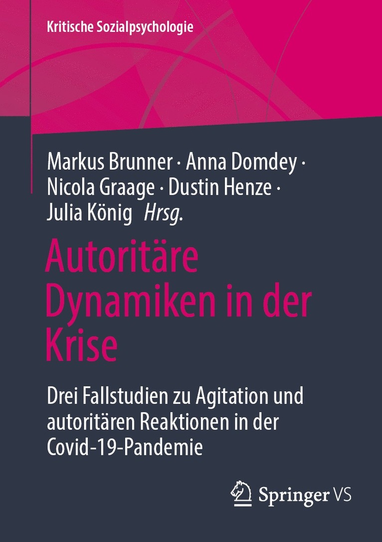 Markus Brunner, Anna Domdey, Nicola Graage, Dustin Henze, Julia König, Julia Konig - Autoritäre Dynamiken in der Krise, Häftad