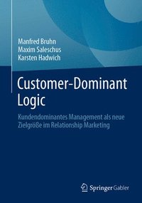 bokomslag Customer-Dominant Logic