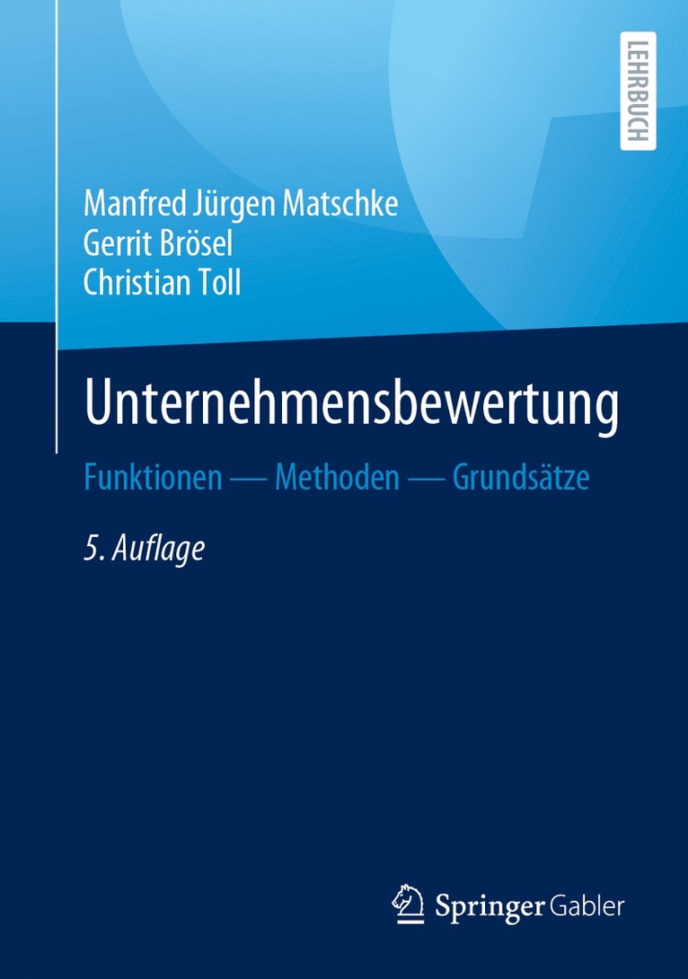 Manfred Jürgen Matschke, Gerrit Brösel, Christian Toll - Unternehmensbewertung, Inbunden