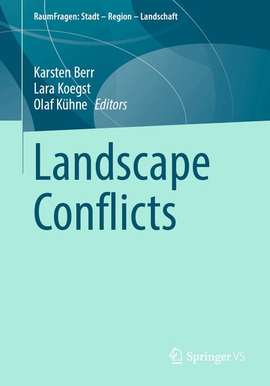 Karsten Berr, Lara Koegst, Olaf Kühne - Landscape Conflicts, Häftad