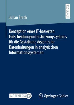 bokomslag Konzeption eines IT-basierten Entscheidungsuntersttzungssystems fr die Gestaltung dezentraler Datenhaltungen in analytischen Informationssystemen