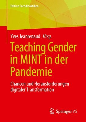 Yves Jeanrenaud - Teaching Gender in MINT in der Pandemie, Häftad