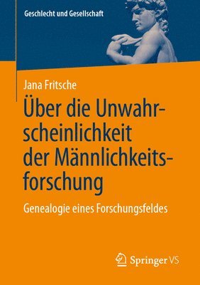 Jana Fritsche - Über die Unwahrscheinlichkeit der Männlichkeitsforschung, Häftad