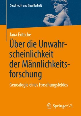 ber die Unwahrscheinlichkeit der Mnnlichkeitsforschung 1