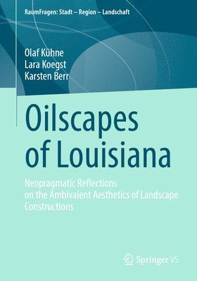 Oilscapes of Louisiana