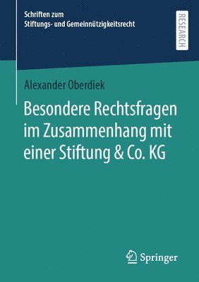 Besondere Rechtsfragen im Zusammenhang mit einer Stiftung & Co. KG 1