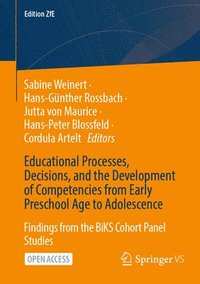 bokomslag Educational Processes, Decisions, and the Development of Competencies from Early Preschool Age to Adolescence
