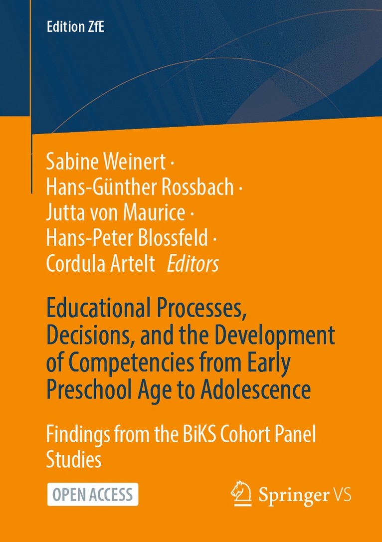 Educational Processes, Decisions, and the Development of Competencies from Early Preschool Age to Adolescence 1