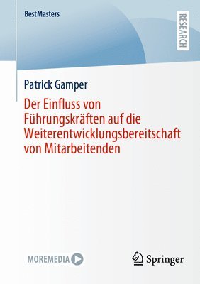 bokomslag Der Einfluss von Führungskräften auf die Weiterentwicklungsbereitschaft von Mitarbeitenden