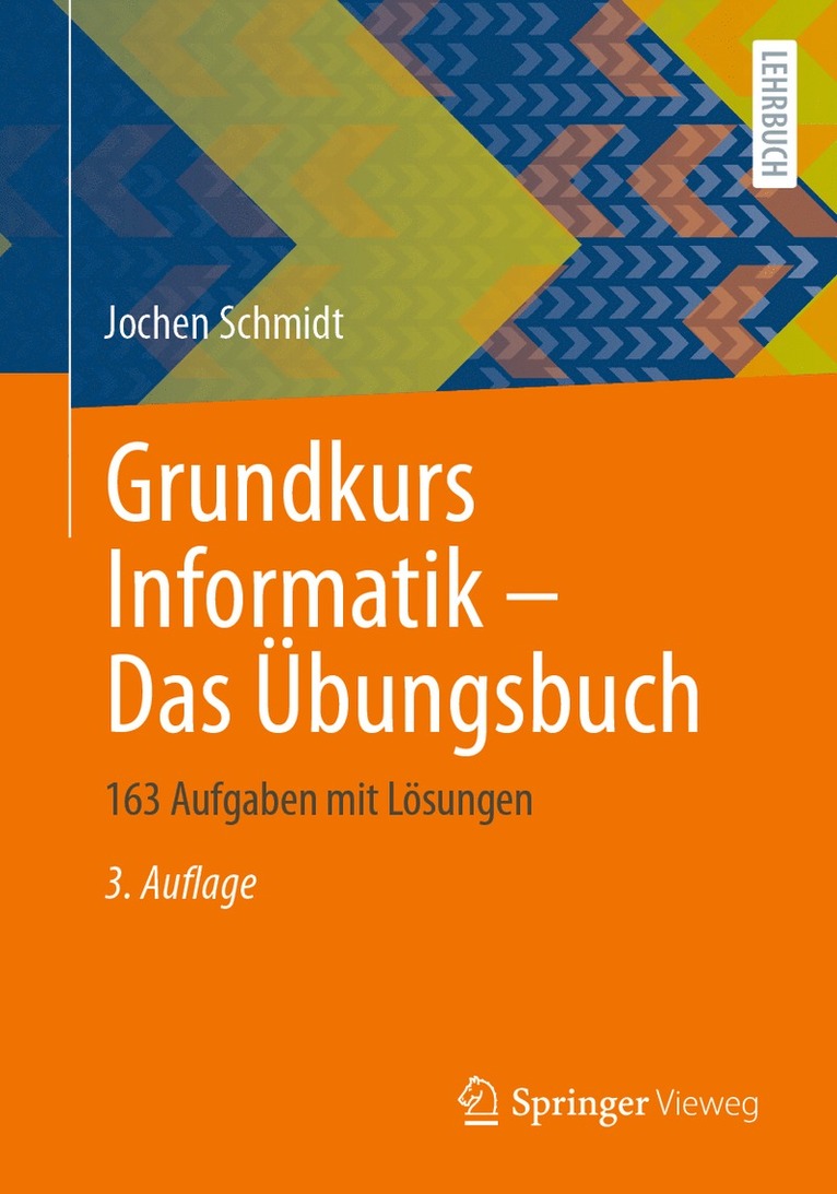 Jochen Schmidt - Grundkurs Informatik – Das Übungsbuch, Häftad
