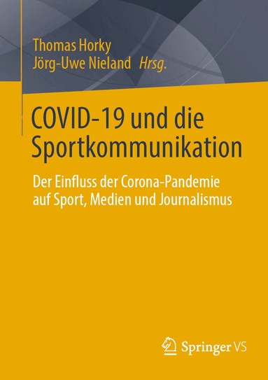 Thomas Horky, Jörg-Uwe Nieland - COVID-19 und die Sportkommunikation, Häftad