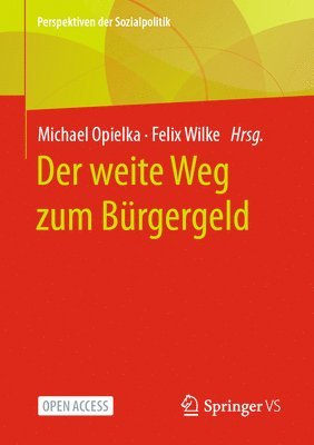 Michael Opielka, Felix Wilke - Der weite Weg zum Bürgergeld, Häftad