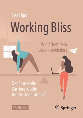 Working Bliss: Wie Arbeit dein Leben bereichert 1