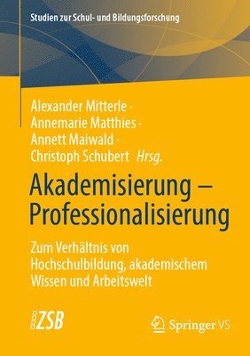 bokomslag Akademisierung - Professionalisierung