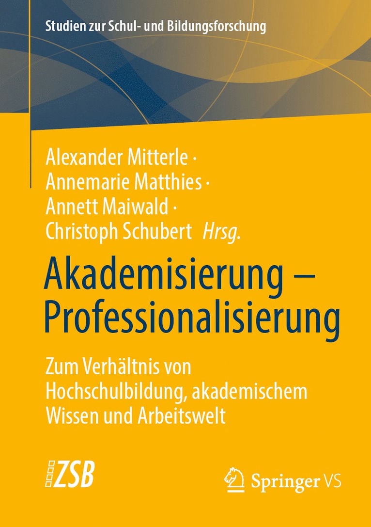 Alexander Mitterle, Annemarie Matthies, Annett Maiwald, Christoph Schubert - Akademisierung – Professionalisierung, Häftad