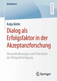 bokomslag Dialog als Erfolgsfaktor in der Akzeptanzforschung