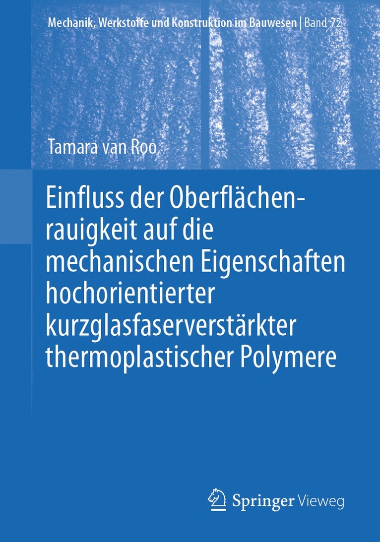 Einfluss der Oberflchenrauigkeit auf die mechanischen Eigenschaften hochorientierter kurzglasfaserverstrkter thermoplastischer Polymere 1