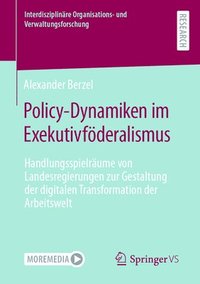 bokomslag Policy-Dynamiken im Exekutivfderalismus
