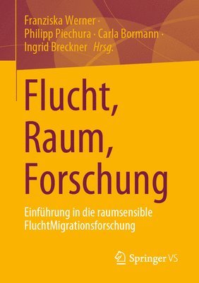 bokomslag Flucht, Raum, Forschung