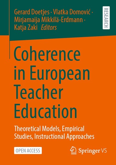 Gerard Doetjes, Vlatka Domovic, Mirjamaija Mikkilä-Erdmann, Katja Zaki - Coherence in European Teacher Education, Häftad