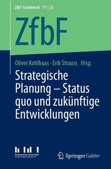 Oliver Kohlhaas, Erik Strauss - Strategische Planung – Status quo und zukünftige Entwicklungen, Häftad