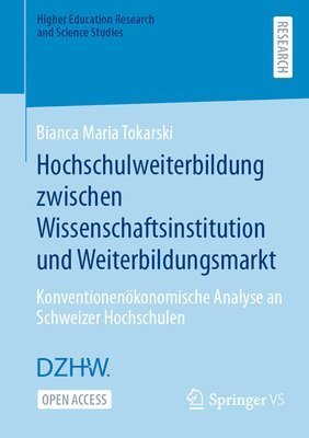 bokomslag Hochschulweiterbildung zwischen Wissenschaftsinstitution und Weiterbildungsmarkt