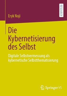 bokomslag Die Kybernetisierung des Selbst