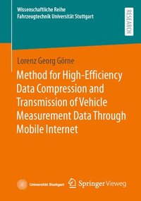bokomslag Method for High-Efficiency Data Compression and Transmission of Vehicle Measurement Data Through Mobile Internet