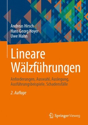 Andreas Hirsch, Hans Georg Hoyer, Uwe Mahn - Lineare Wälzführungen, Inbunden