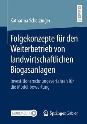 Folgekonzepte fr den Weiterbetrieb von landwirtschaftlichen Biogasanlagen 1