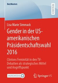 bokomslag Gender in der US-amerikanischen Prsidentschaftswahl 2016