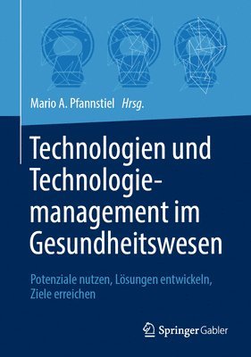 bokomslag Technologien und Technologiemanagement im Gesundheitswesen