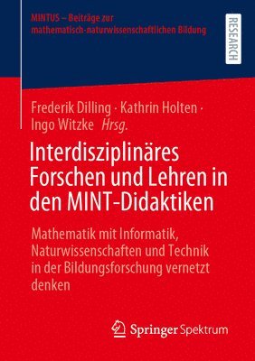 bokomslag Interdisziplinres Forschen und Lehren in den MINT-Didaktiken
