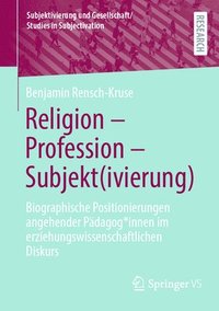 bokomslag Religion - Profession - Subjekt(ivierung)