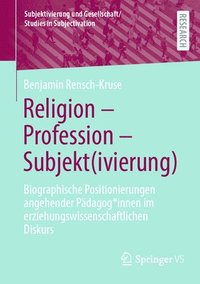 bokomslag Religion - Profession - Subjekt(ivierung)