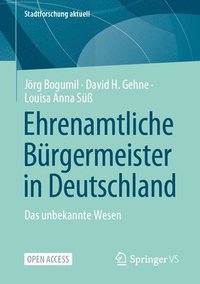 bokomslag Ehrenamtliche Brgermeister in Deutschland