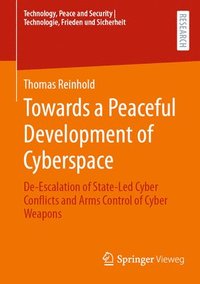 bokomslag Towards a Peaceful Development of Cyberspace