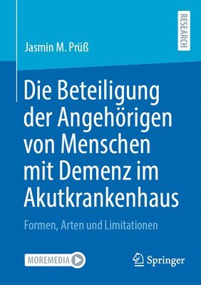 bokomslag Die Beteiligung der Angehrigen von Menschen mit Demenz im Akutkrankenhaus