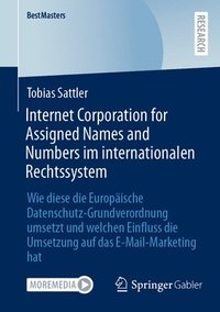 bokomslag Internet Corporation for Assigned Names and Numbers im internationalen Rechtssystem