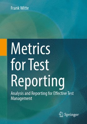 Metrics for Test Reporting 1