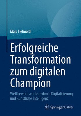 bokomslag Erfolgreiche Transformation zum digitalen Champion
