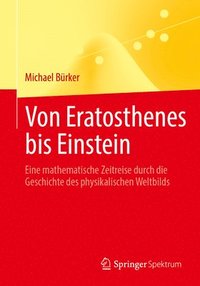 bokomslag Von Eratosthenes bis Einstein