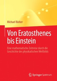 bokomslag Von Eratosthenes bis Einstein