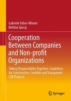 Gabriele Faber-Wiener, Bettina Gjecaj - Cooperation Between Companies and Non-profit Organizations, Häftad