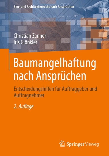 Christian Zanner, Iris Glönkler - Baumangelhaftung nach Ansprüchen, Häftad