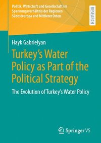 bokomslag Turkey's Water Policy as Part of the Political Strategy