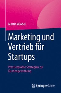 bokomslag Marketing und Vertrieb fr Startups