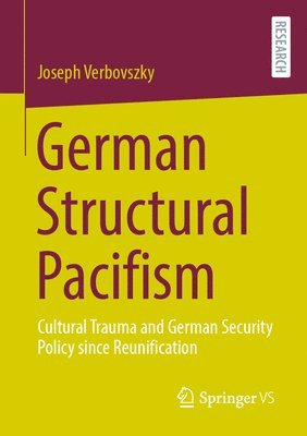 German Structural Pacifism 1